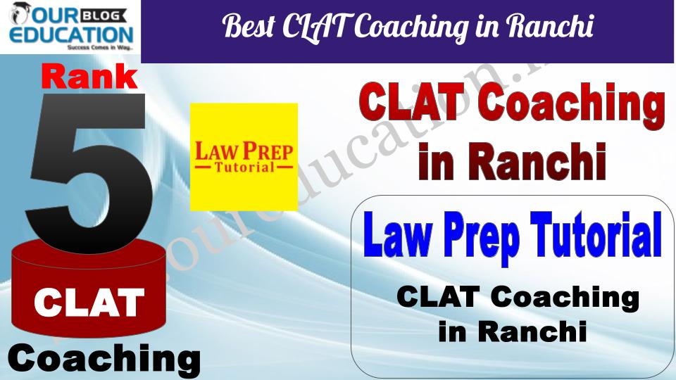Best CLAT Coaching in Ranchi Law Prep Tutorial