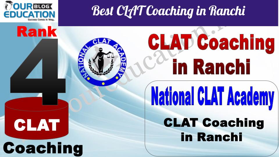 Best CLAT Coaching in Ranchi National CLAT Academy