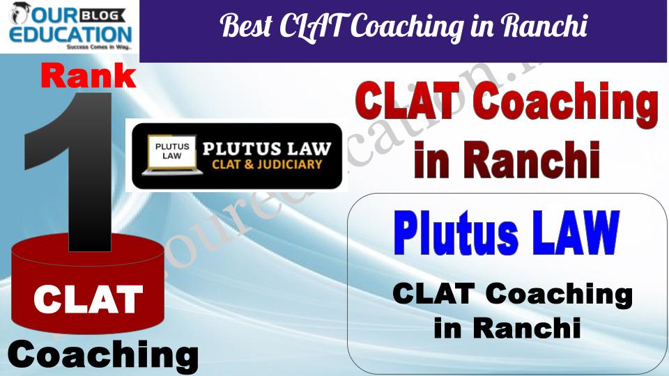 Best CLAT Coaching in Ranchi Plutus LAW