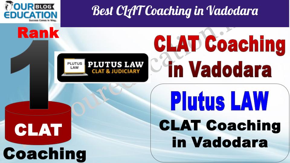 Best CLAT Coaching in Vadodara Plutus LAW