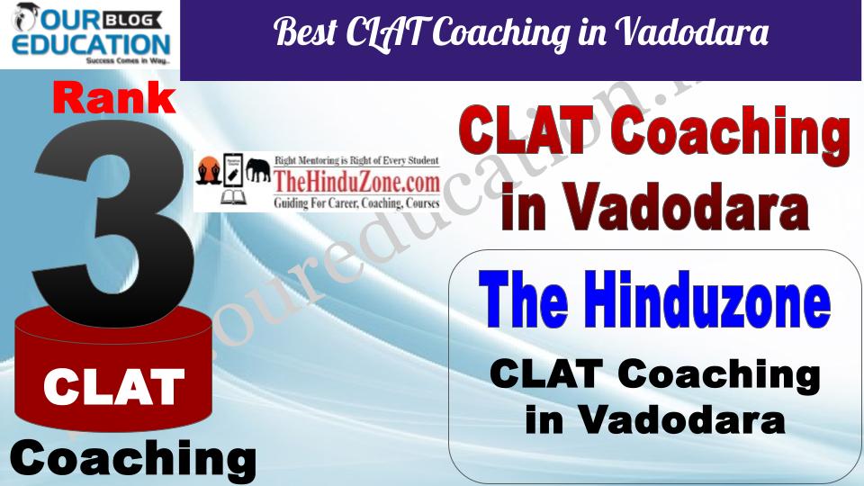 Best CLAT Coaching in Vadodara The Hinduzone
