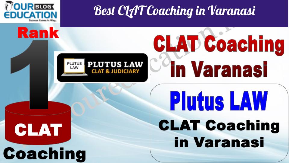 Best CLAT Coaching in Varanasi Plutus LAW