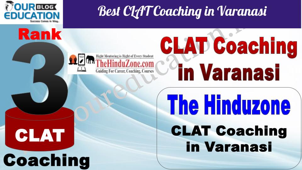 Best CLAT Coaching in Varanasi The Hinduzone