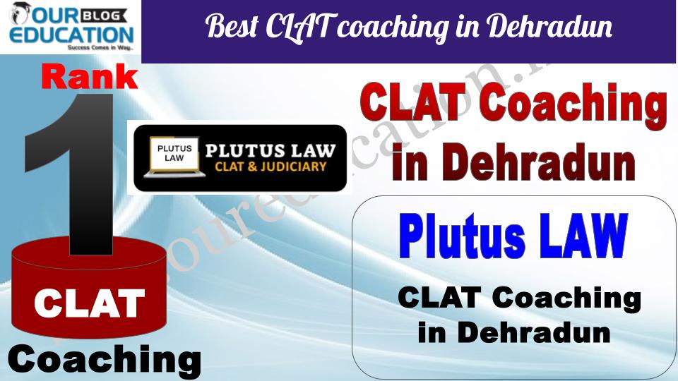 Best CLAT coaching in Dehradun Plutus LAW