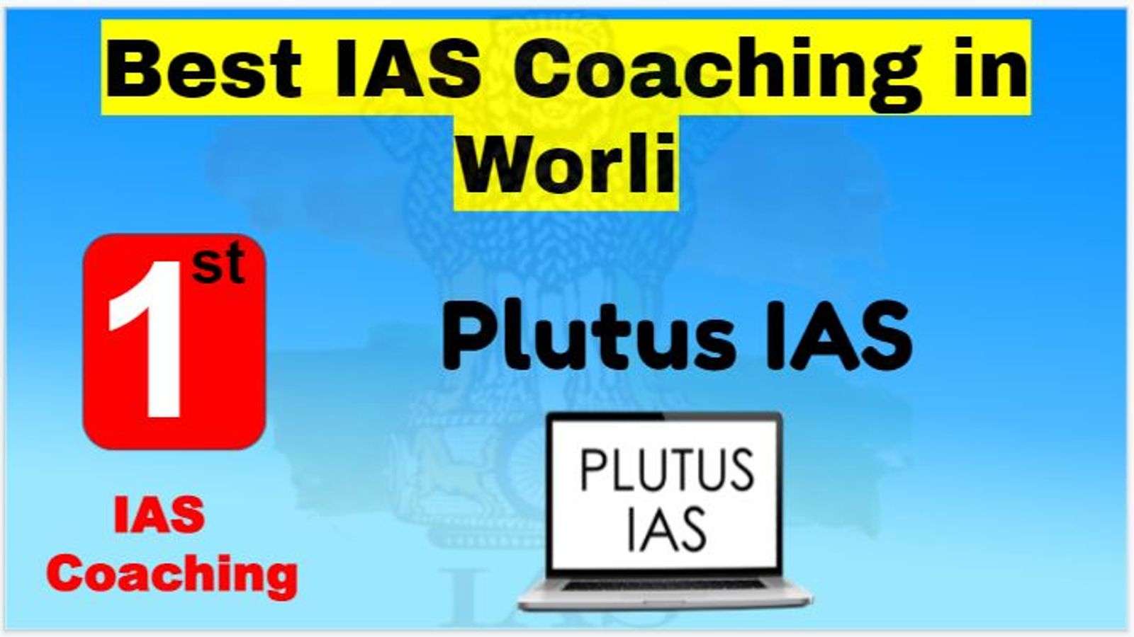 Rank 1 Best IAS Coaching in Worli