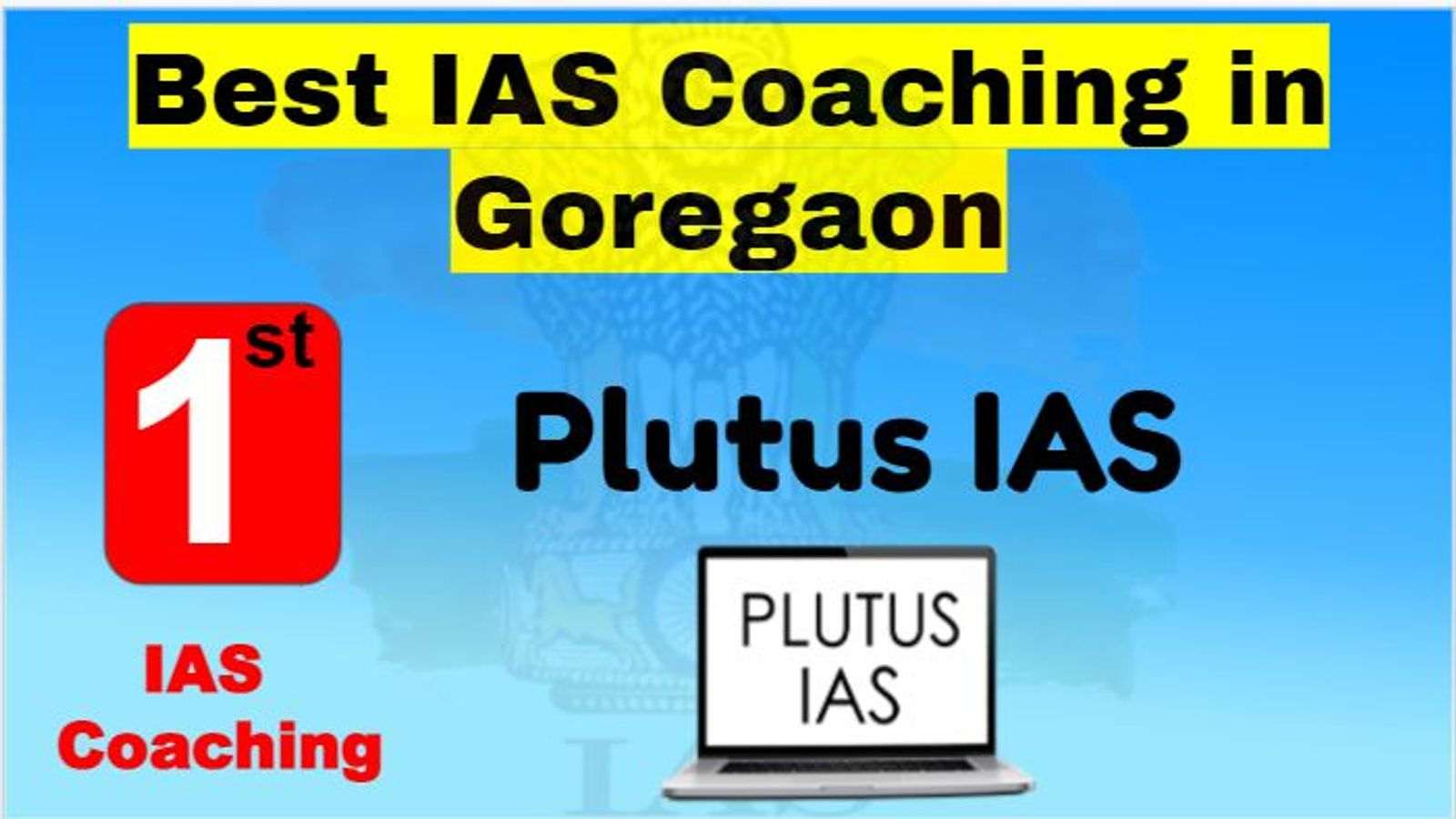 Rank 1 Best IAS Coachings in Goregaon