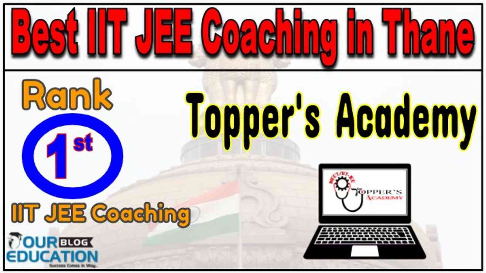 Rank 1 Best IIT JEE Coachings in Thane