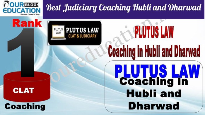 Rank 1. Plutus LAW CLAT Coaching in Hubli and Dharwad 