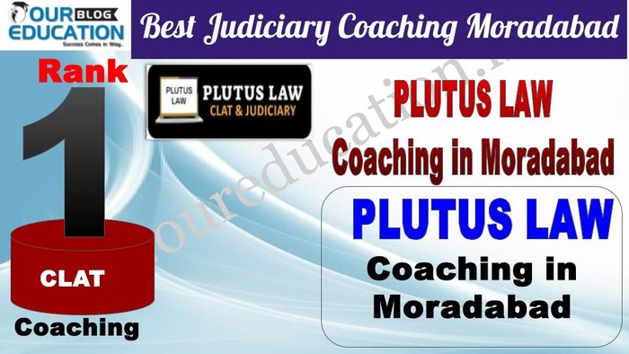 Rank 1. Plutus LAW CLAT Coaching in Moradabad