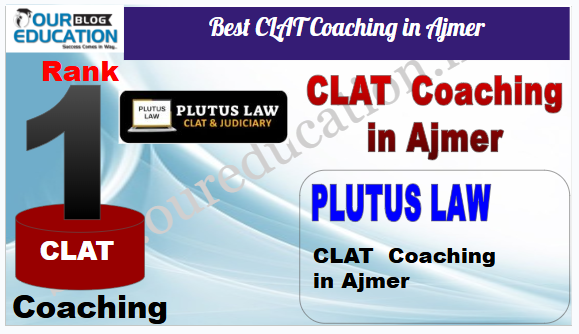 Rank 1. Plutus Law Best CLAT Coaching in Ajmer