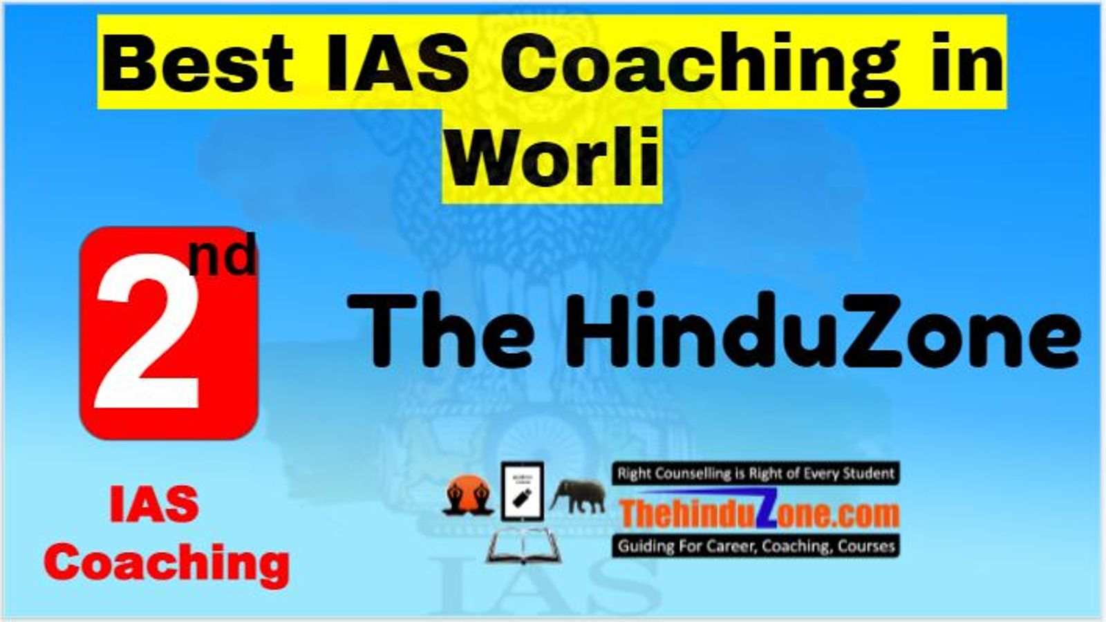 Rank 2 Best IAS Coaching in Worli
