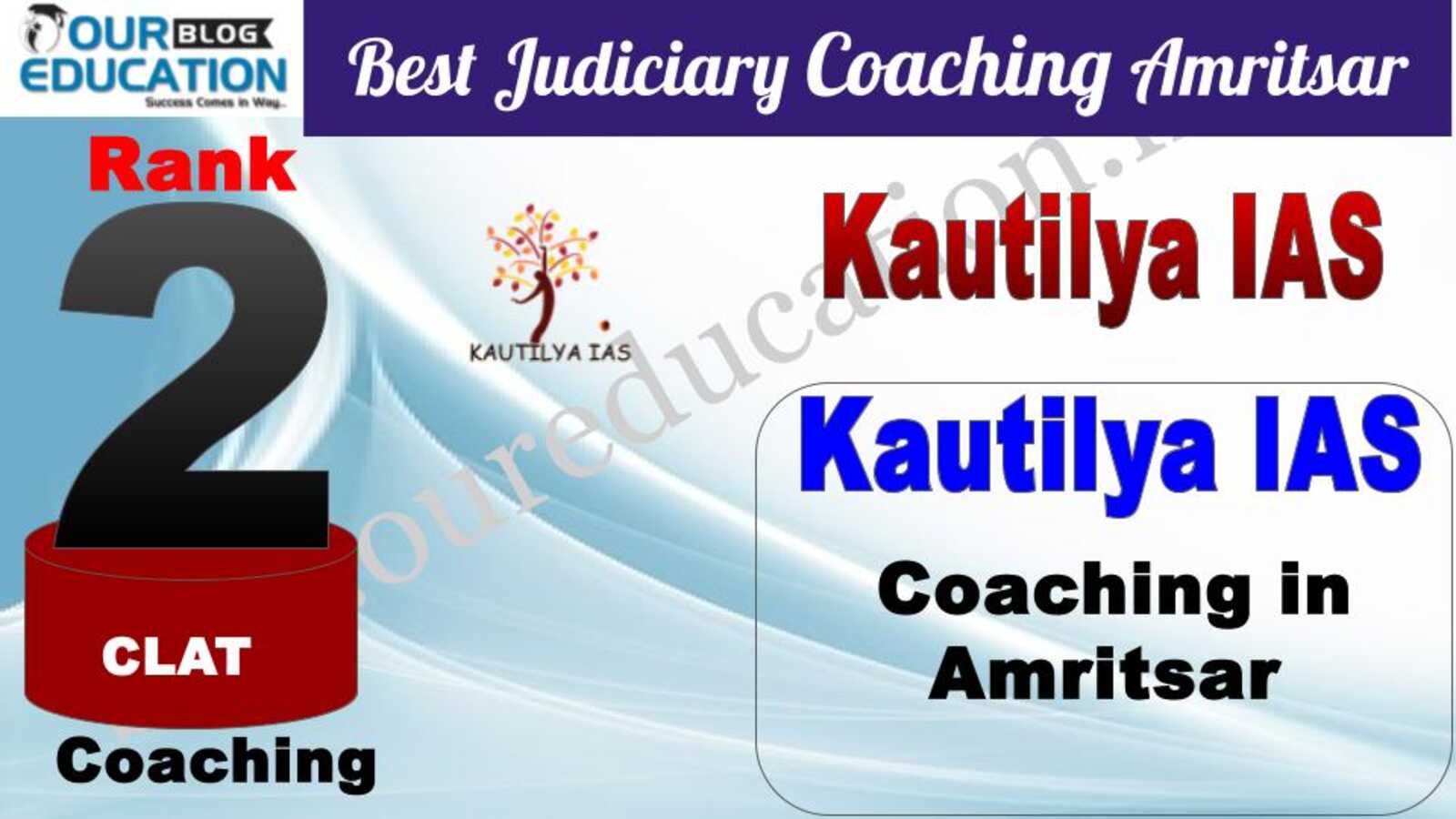 Rank 2. Kautilya IAS Best CLAT Coaching in Amritsar