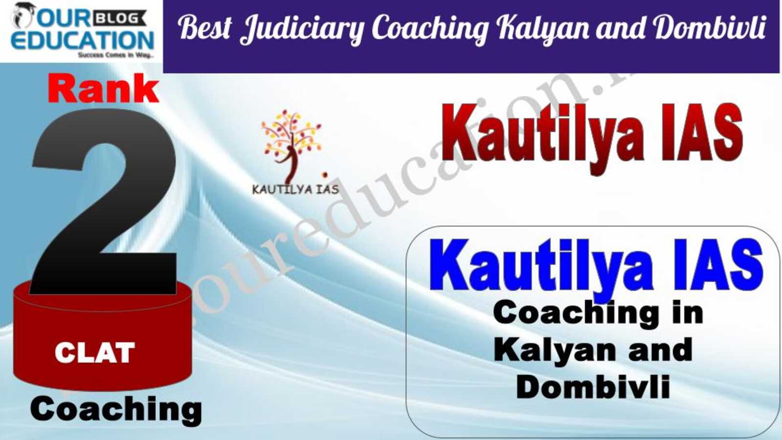 Rank 2. Kautilya IAS Best CLAT Coaching in Kalyan and Dombivli