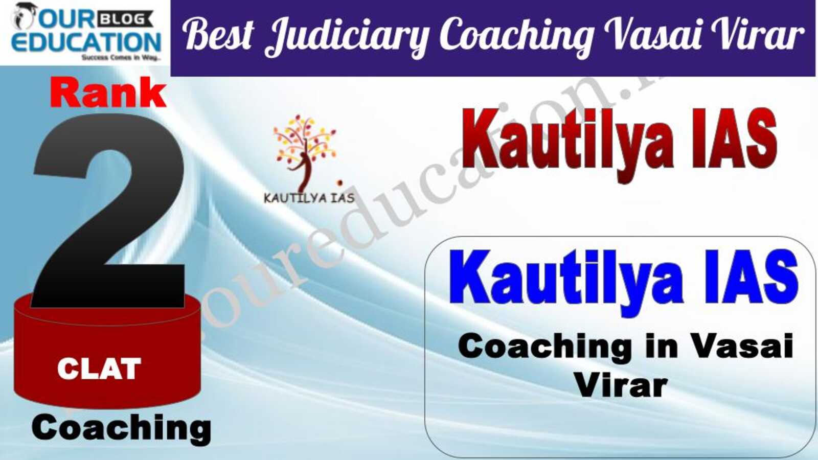 Rank 2. Kautilya IAS Best CLAT Coaching in Vasai Virar