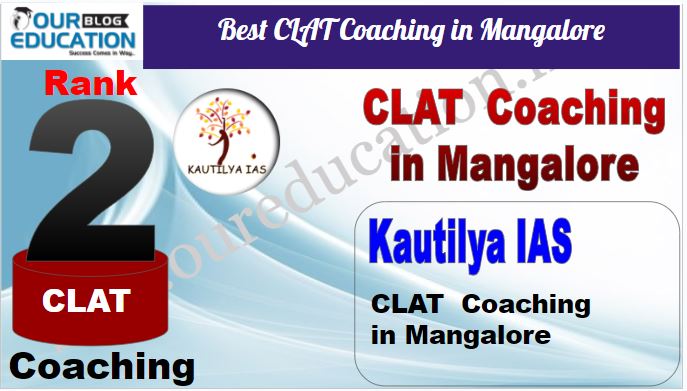 Rank 2. Kautilya IAS  Top Guidance Platform for CLAT in Mangalore
