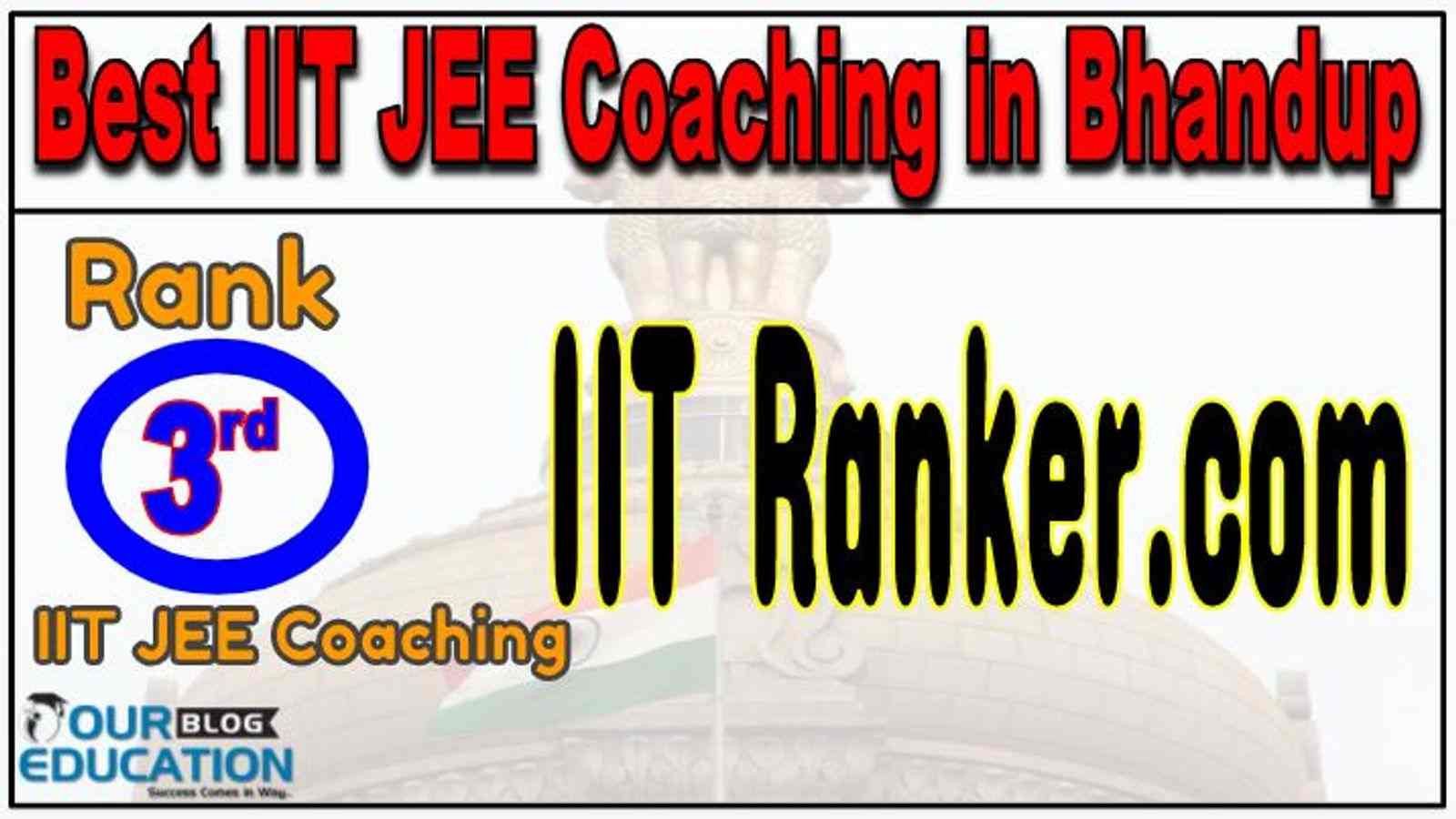 Rank 3 Best IIT JEE Coachings in Bhandup