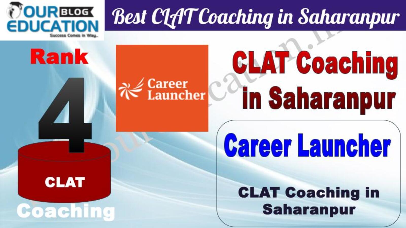 Rank 4. Career Launcher  Best CLAT Coaching in Saharanpur