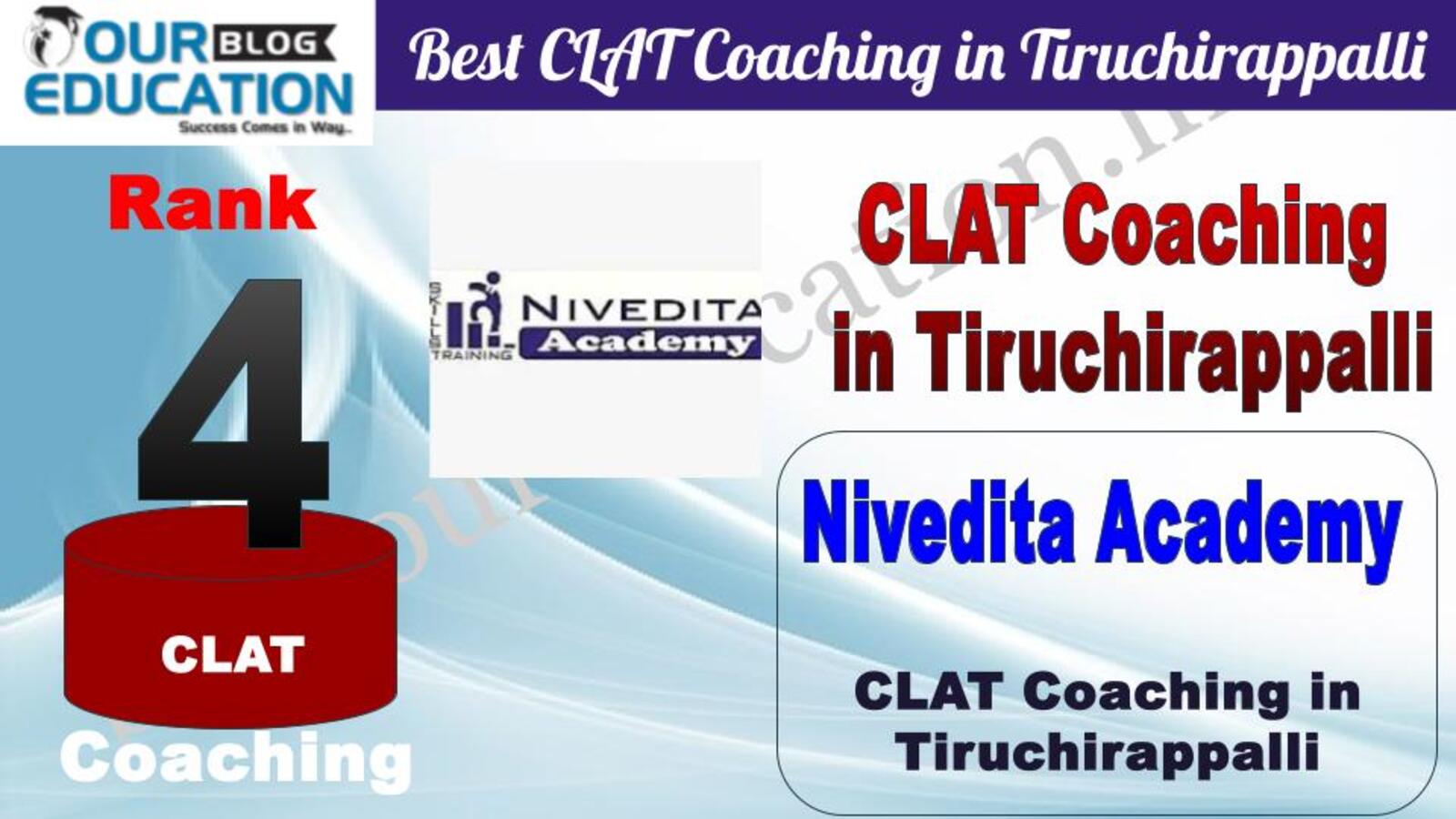Rank 4. Nivedita Academy  Best CLAT Coaching in Tiruchirappalli