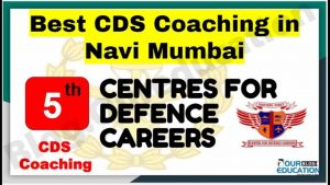 Rank 5 Best CDS coaching in Navi Mumbai Rank 5 Best CDS coaching in Navi Mumbai