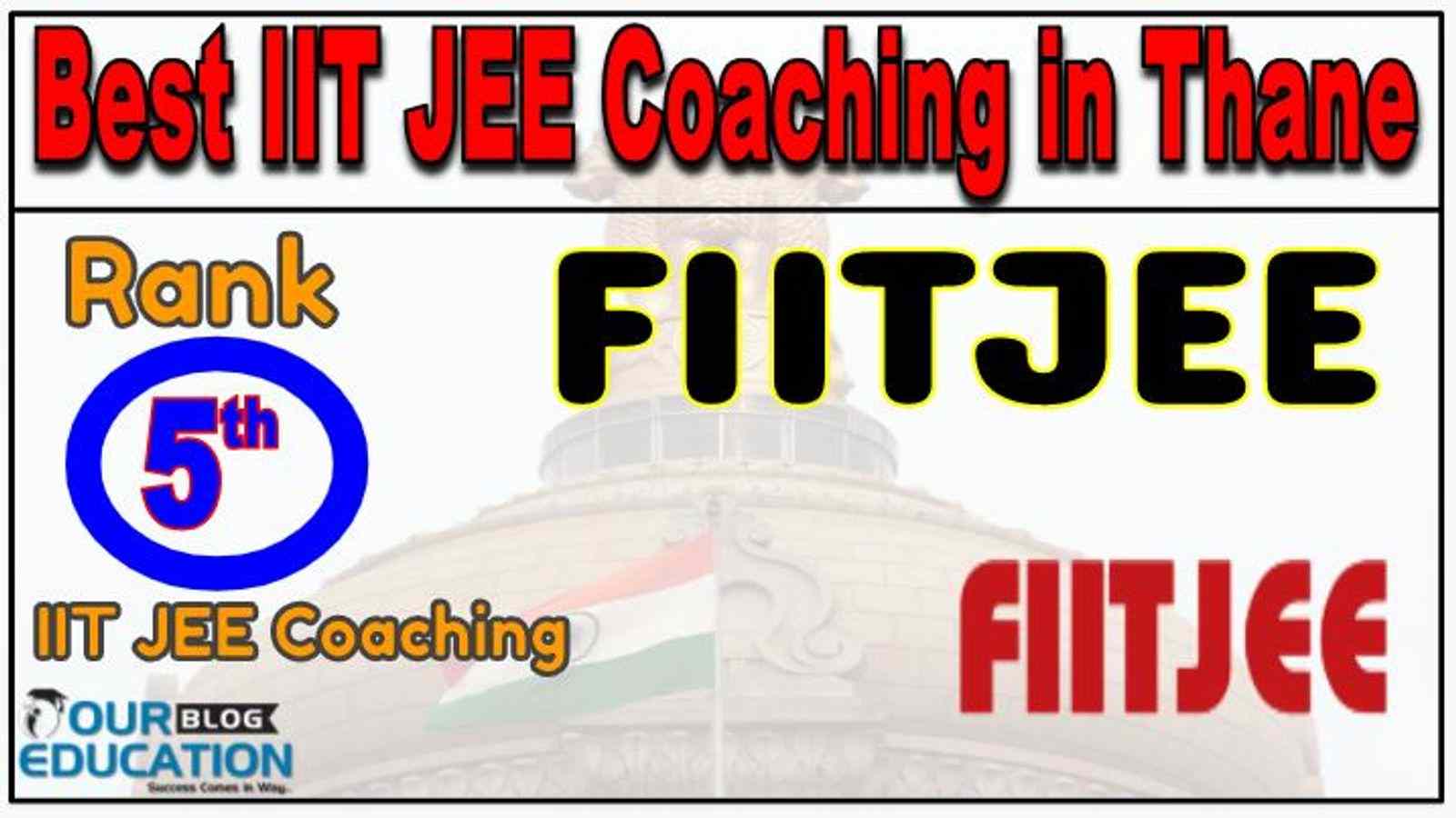 Rank 5 Best IIT JEE Coachings in Thane