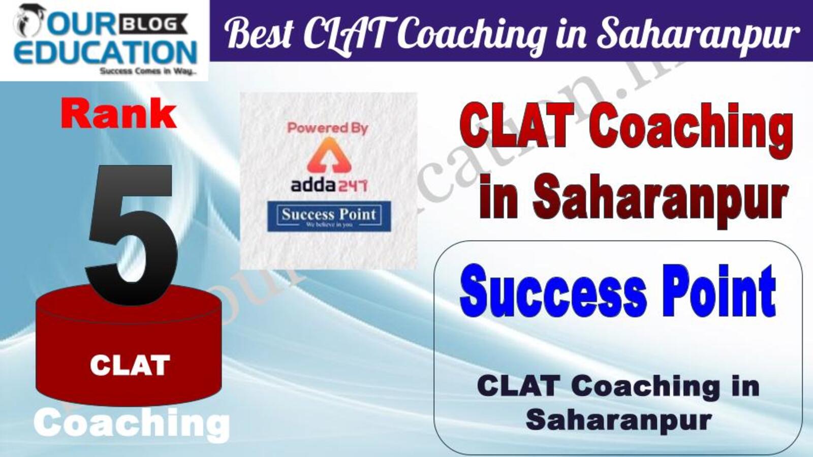 Rank 5. Success Point  Top CLAT Coaching in Saharanpur