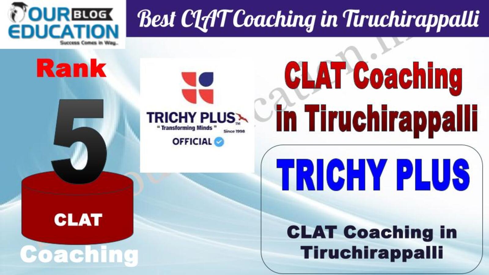 Rank 5. TRICHYPLUS Top CLAT Coaching in Tiruchirappalli