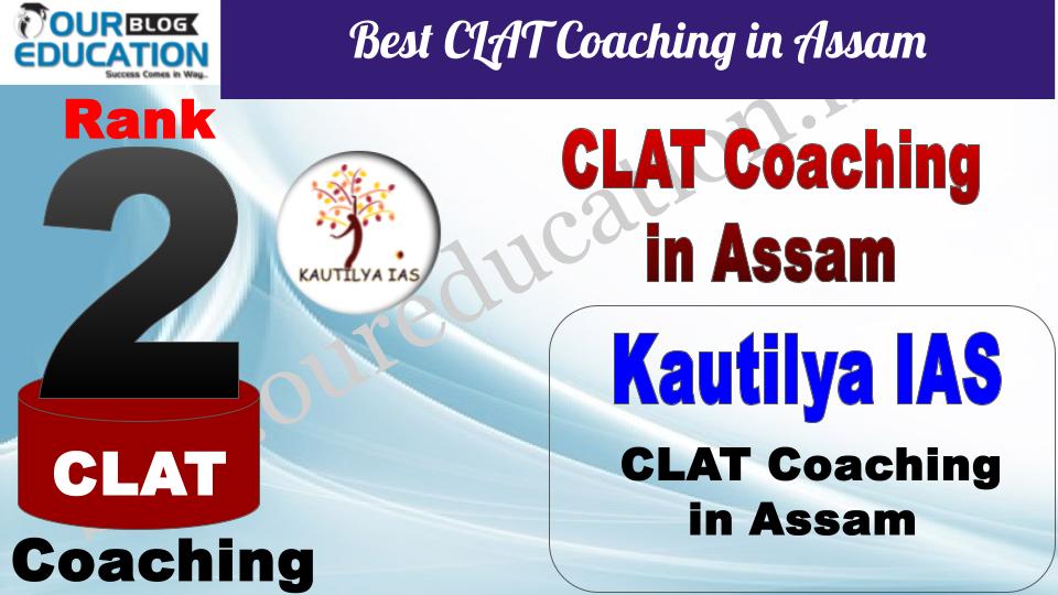 Best CLAT Coaching in Assam Kautilya IAS