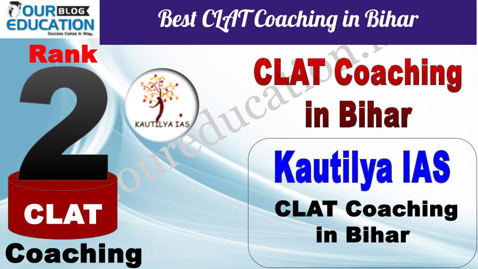 Best CLAT Coaching in Bihar Kautilya IAS