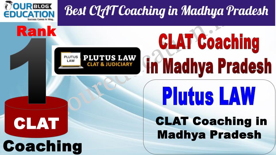 Best CLAT Coaching in Madhya Pradesh Plutus Law