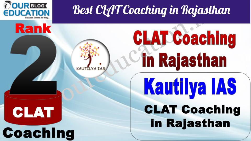 Best CLAT Coaching in Rajasthan Kautilya IAS