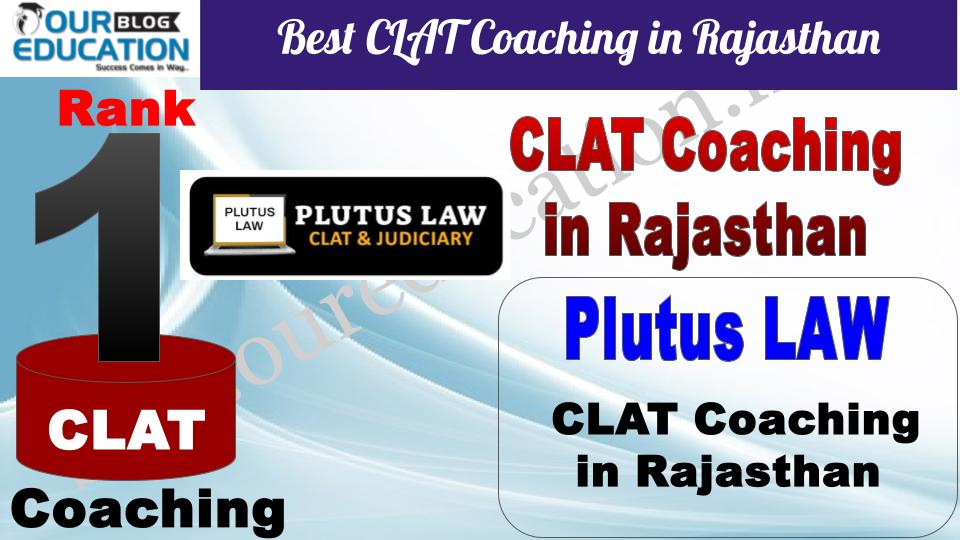 Best CLAT Coaching in Rajasthan Plutus Law