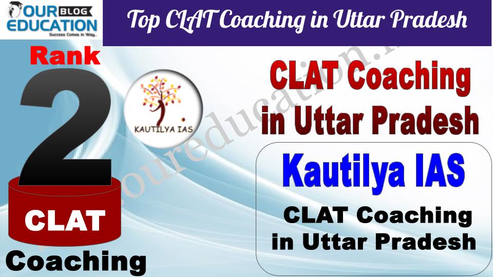 Best CLAT Coaching in Uttar Pradesh Kautilya IAS