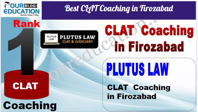 Rank 1. Plutus Law Top CLAT Coaching in Firozabad