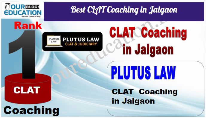 Rank 1. Plutus Law Top CLAT Coaching in Jalgaon