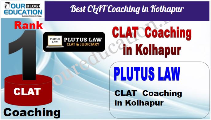 Rank 1. Plutus Law Top CLAT Coaching in Kolhapur