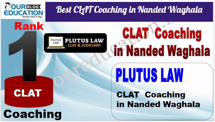 Rank 1. Plutus Law Top CLAT Coaching in Nanded Waghala 