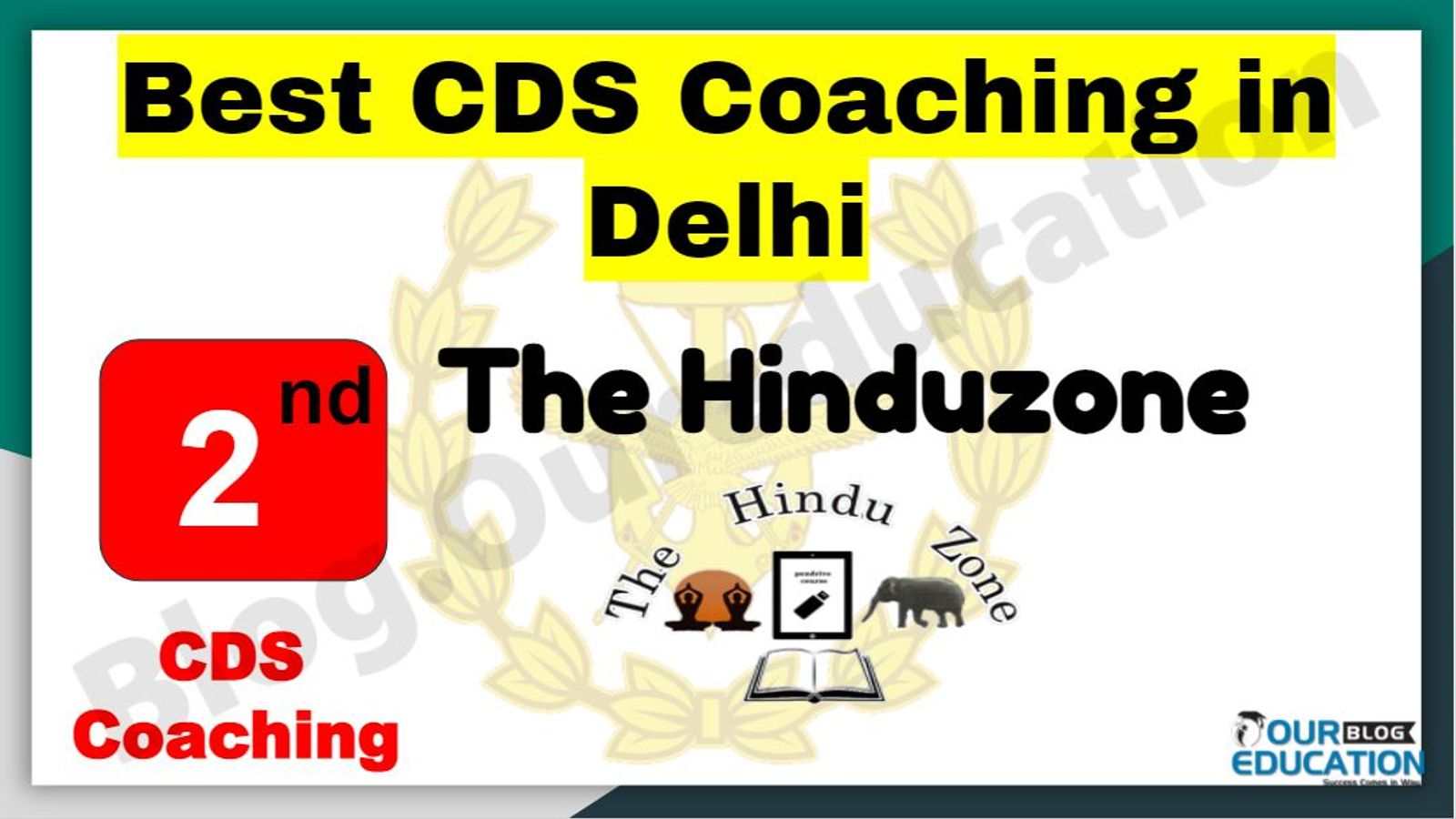 Rank 2 Best CDS Coaching in Delhi
