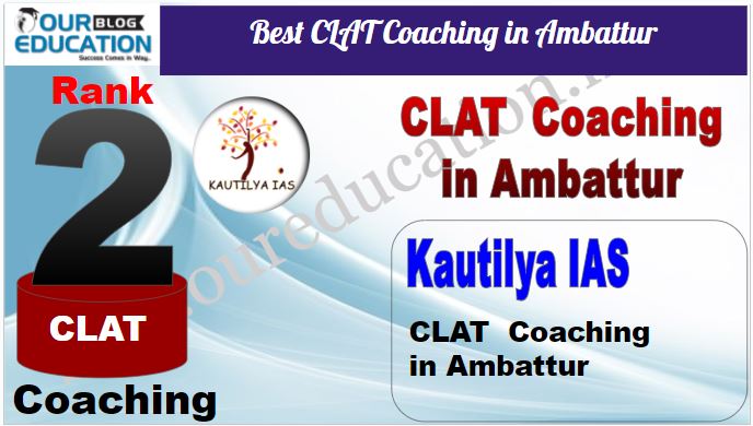Rank 2. Kautilya IAS Best CLAT Coaching in Ambattur