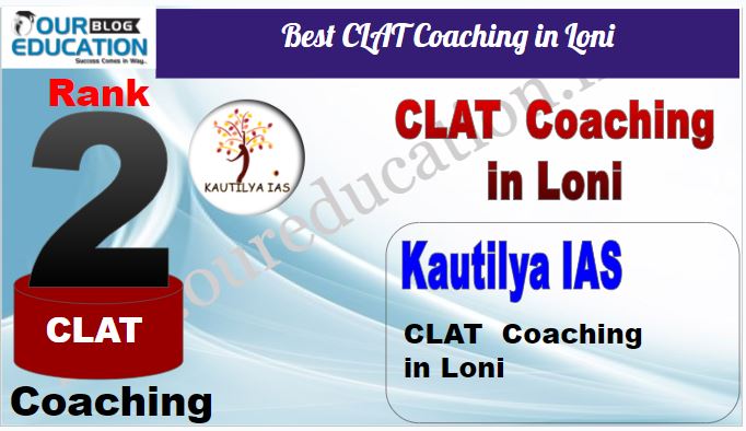Rank 2. Kautilya IAS Best CLAT Coaching in Loni