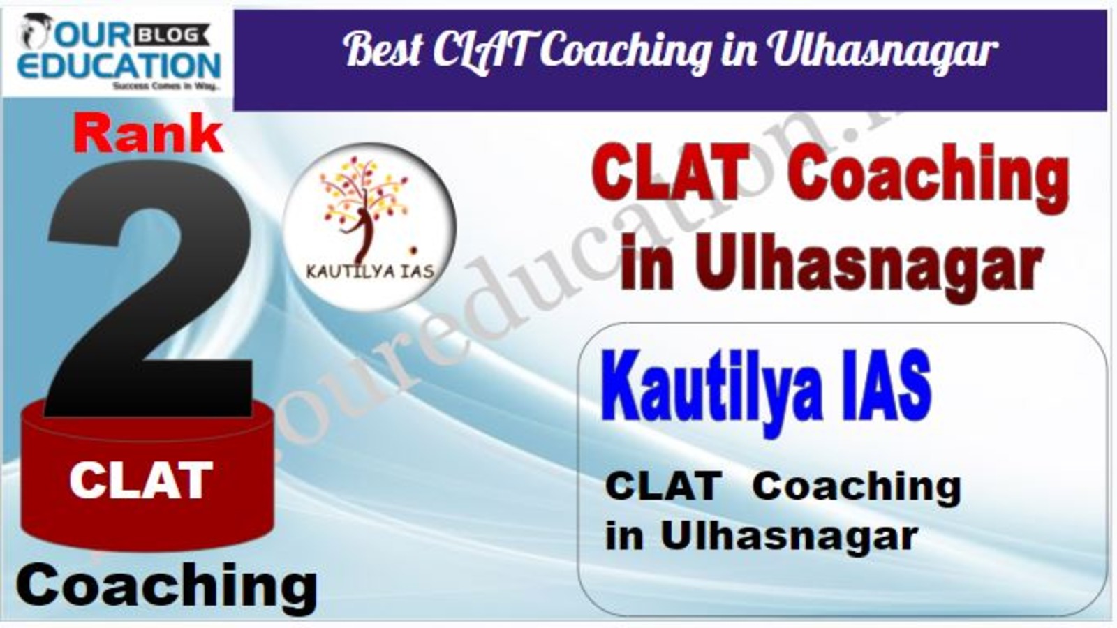 Rank 2. Kautilya IAS Best CLAT Coaching in Ulhasnagar