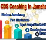 Best CDS Coaching in Jamshedpur
