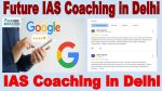 Future IAS Coaching institute in Delhi