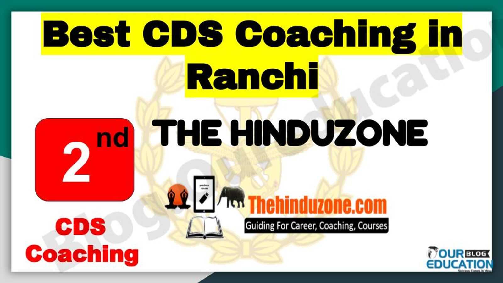 Rank 2 Best CDS Coaching in Ranchi