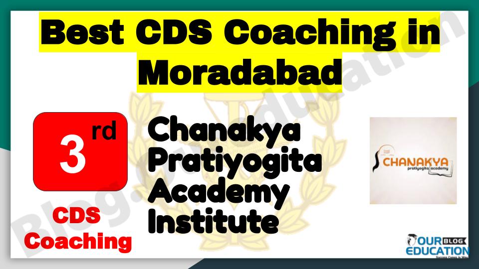 Rank 3 Best CDS Coaching in Moradabad