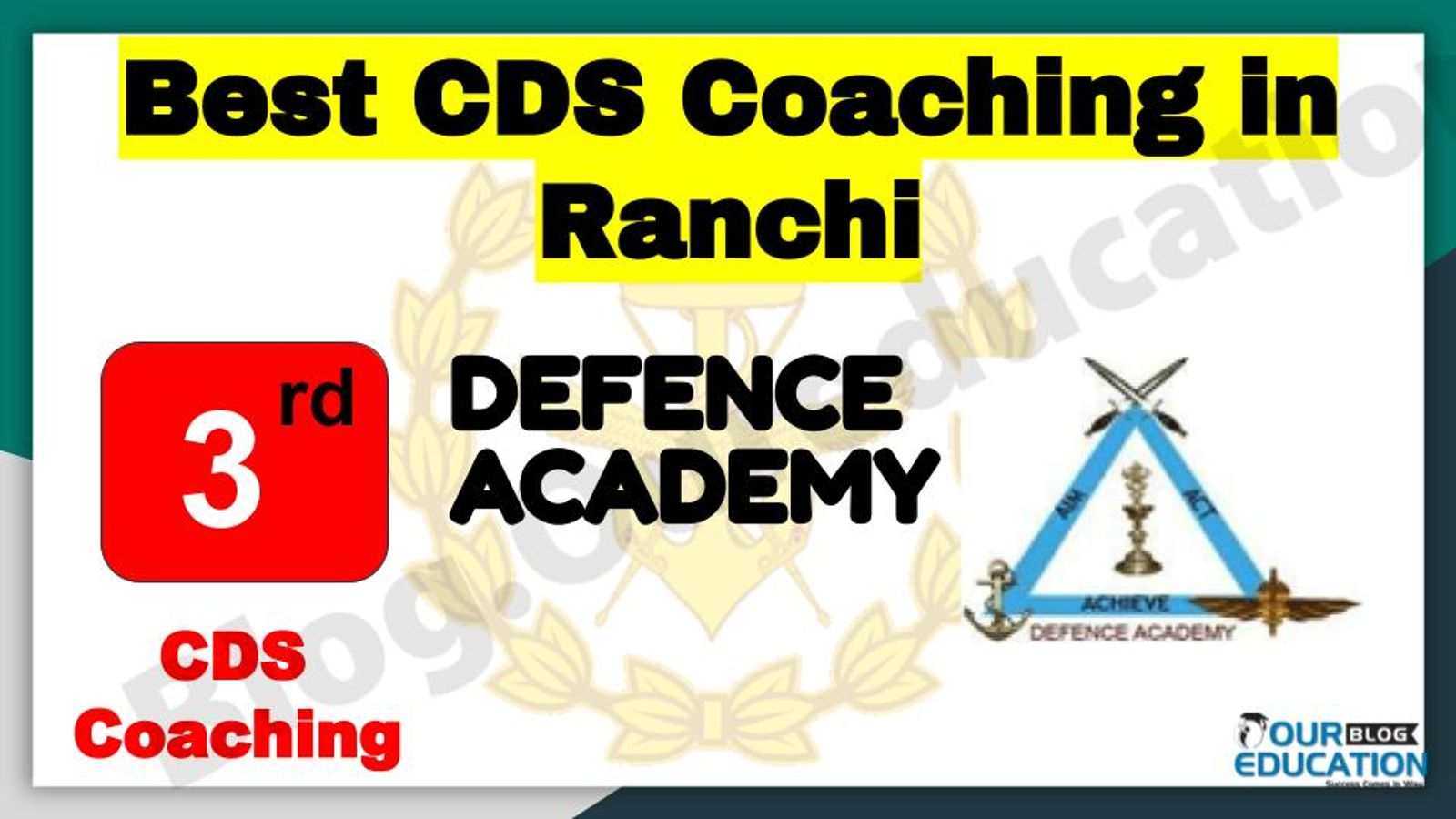 Rank 3 Best CDS Coaching in Ranchi