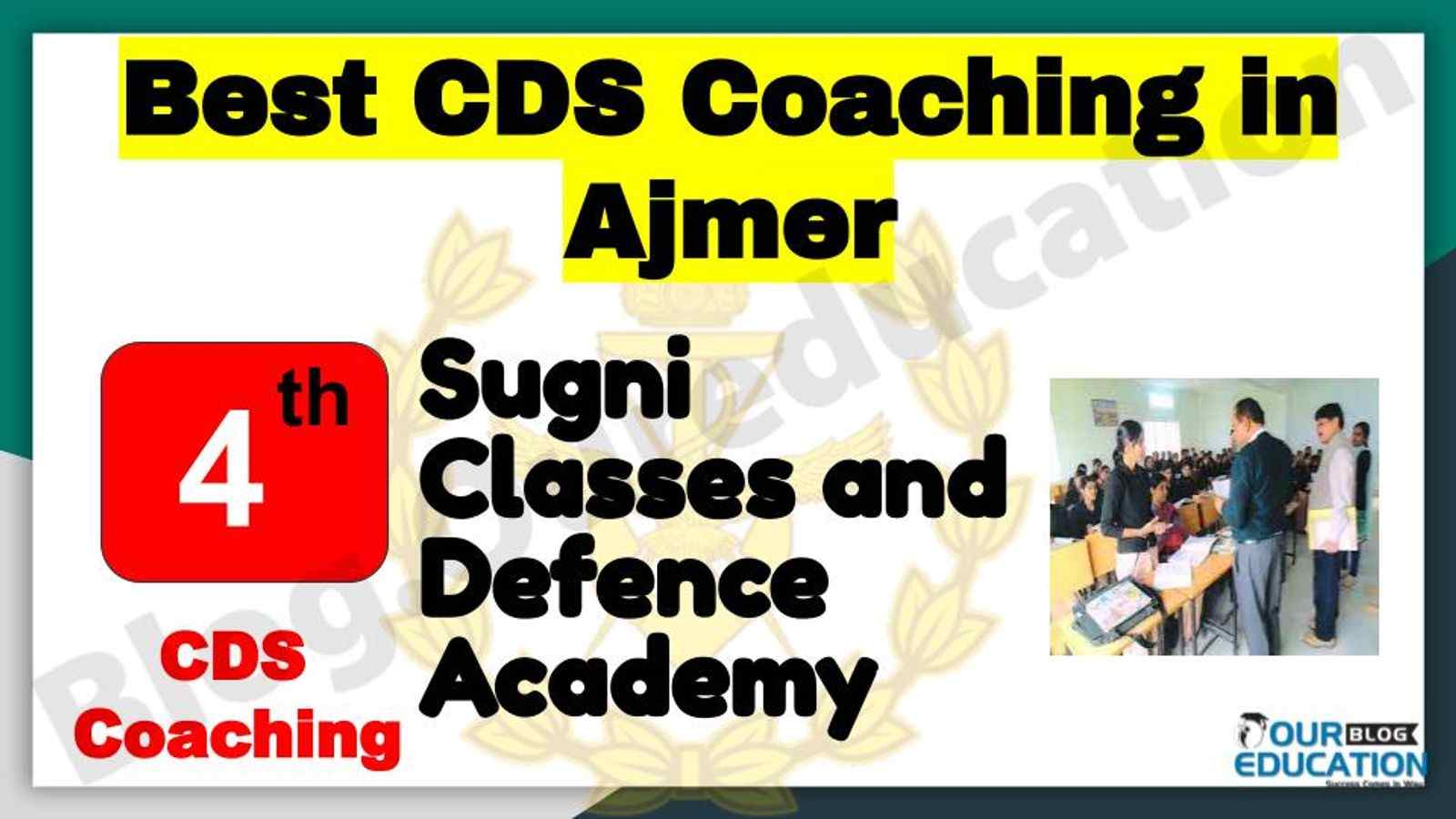 Rank 4 Best CDS Coaching in Ajmer