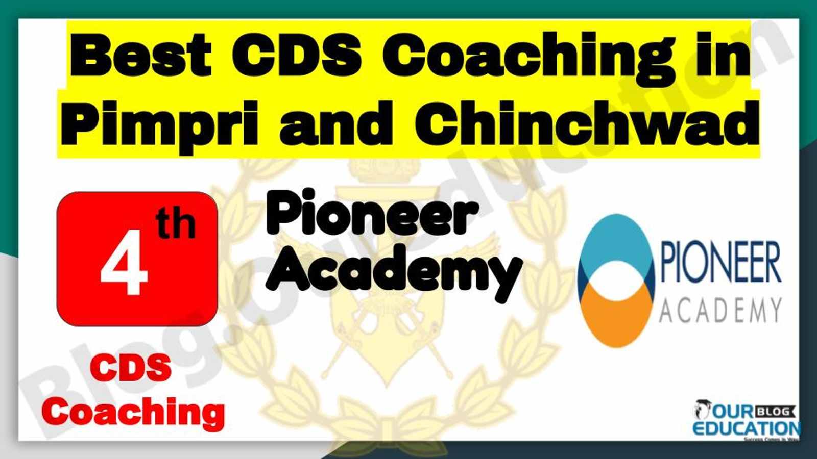 Rank 4 Best CDS Coaching in Pimpri and Chinchwad