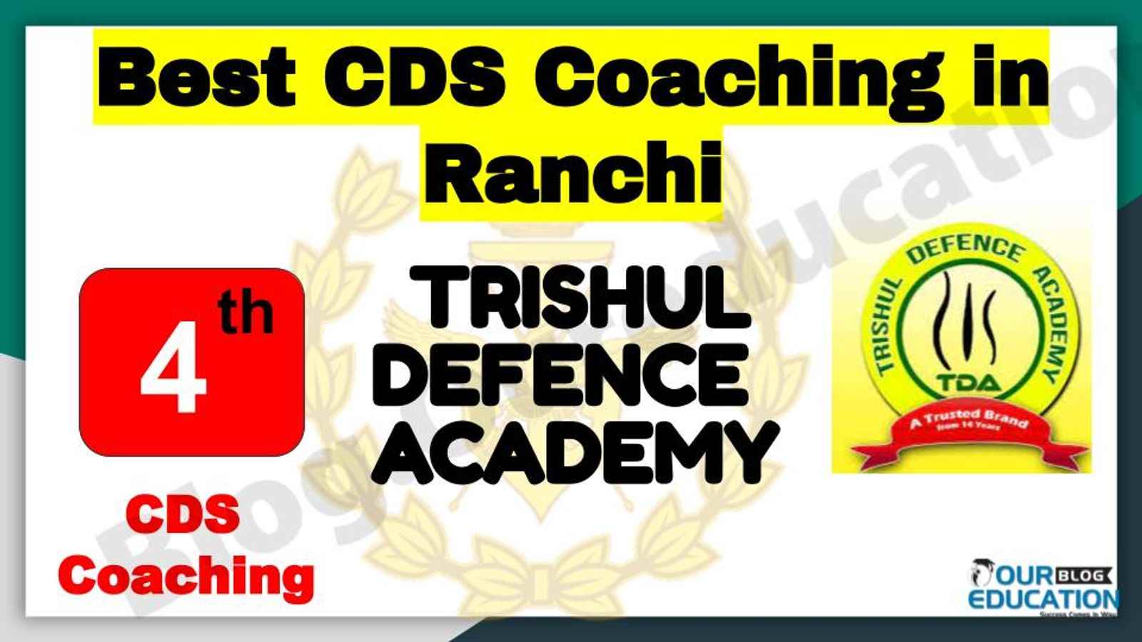 Rank 4 Best CDS Coaching in Ranchi
