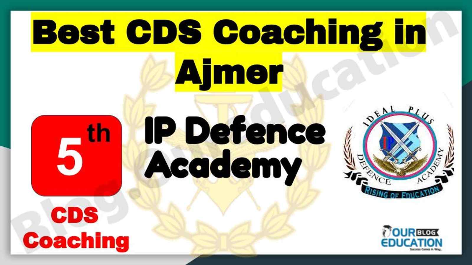 Rank 5 Best CDS Coaching in Ajmer