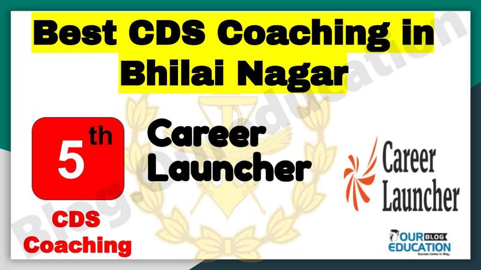 Rank 5 Best CDS Coaching in Bhilai Nagar